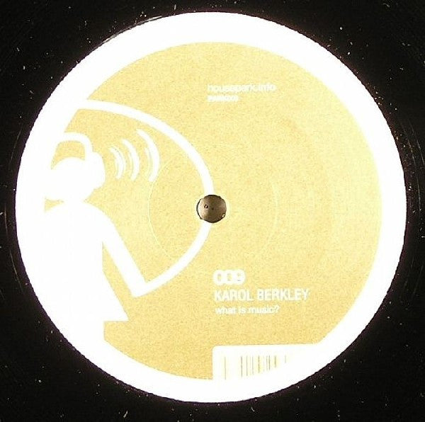 Karol Berkley : What Is Music? / It's Massive (12")