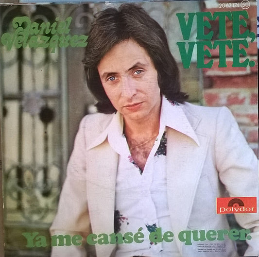Daniel Velazquez : Vete, Vete (7")