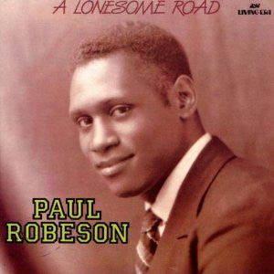 Paul Robeson : A Lonesome Road (CD, Comp)