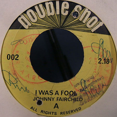 Johnny Fairchild / Lenny Miles : I Was A Fool / Don't Believe Him (7")