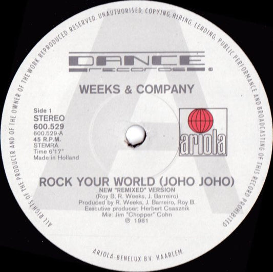 Weeks & Co. : Rock Your World (Joho, Joho) (New "Remixed" Version) (12")