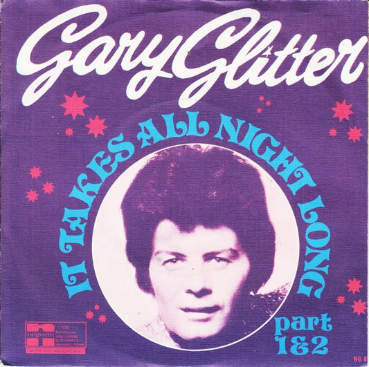Gary Glitter : It Takes All Night Long (7", Single)