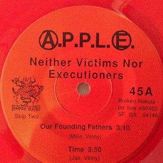 A.P.P.L.E. : Neither Victims Nor Executioners (Vol. One) (7", EP, Red)