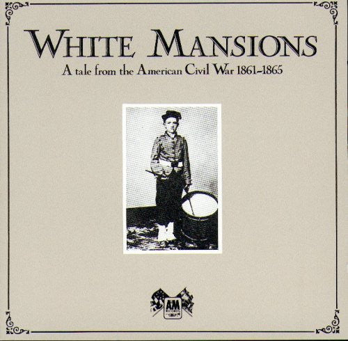 Various : White Mansions A Tale From The American Civil War 1861-1865 (CD, Album)
