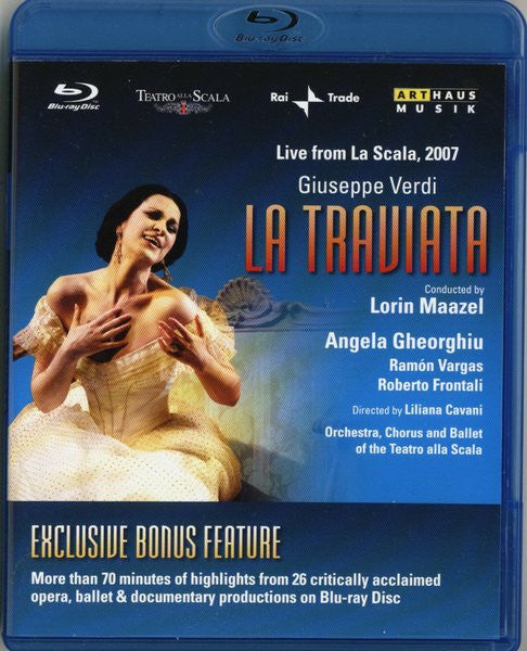 Giuseppe Verdi / Conducted By Lorin Maazel, Angela Gheorghiu, Ramón Vargas, Roberto Frontali , Directed By Liliana Cavani, Orchestra Del Teatro Alla Scala, Coro Del Teatro Alla Scala And Corpo Di Ballo Del Teatro Alla Scala : La Traviata - Live From La Scala, 2007 (Blu-ray, Album, RE, Multichannel)