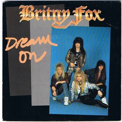 Britny Fox : Dream On (7", Single)