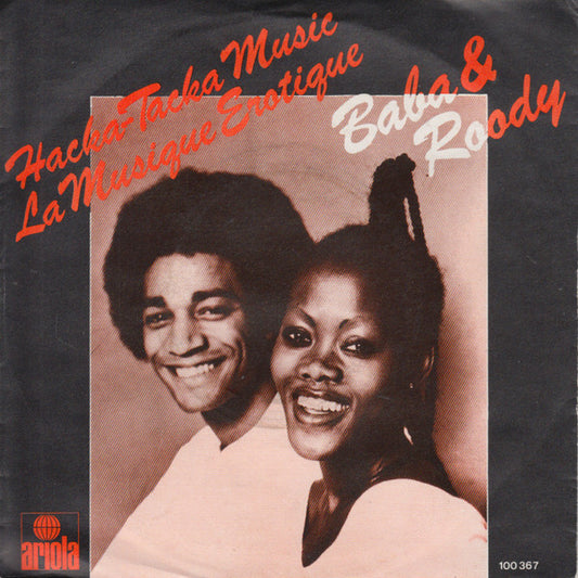 Baba & Roody : Hacka Tacka Music / La Musique Erotique (7", Single)