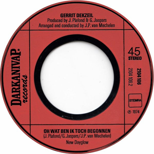 Gerrit Dekzeil : Wat Is Het Leven Zonder Liefde / Oh, Wat Ben Ik Toch Begonnen (7", Single)