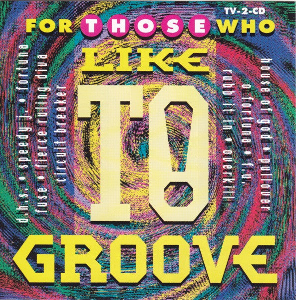 Various : For Those Who Like To Groove (2xCD, Comp)