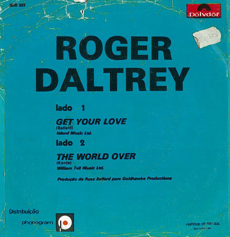 Roger Daltrey : Get Your Love / The World Over (7")