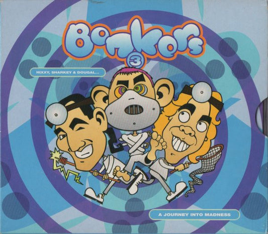 Hixxy, Sharkey & Dougal : Bonkers 3 - A Journey Into Madness (3xCD, Mixed)