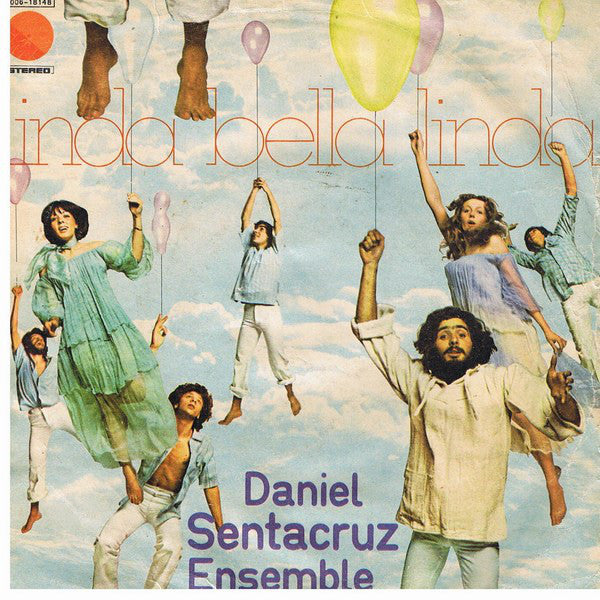 Daniel Sentacruz Ensemble : Linda Bella Linda (7", Single)