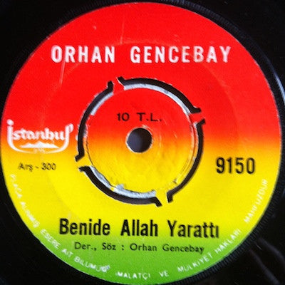 Orhan Gencebay : Sevenler Mesut Olmaz / Benide Allah Yarattı (7", Single)