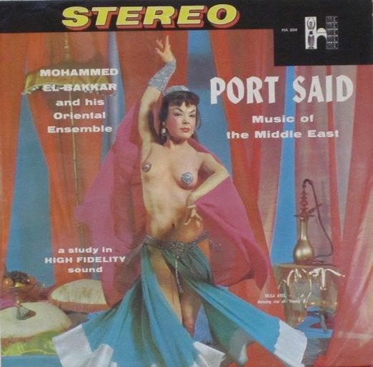 Mohammed El-Bakkar & His Oriental Ensemble : Port Said - Music Of The Middle East (LP, Album)
