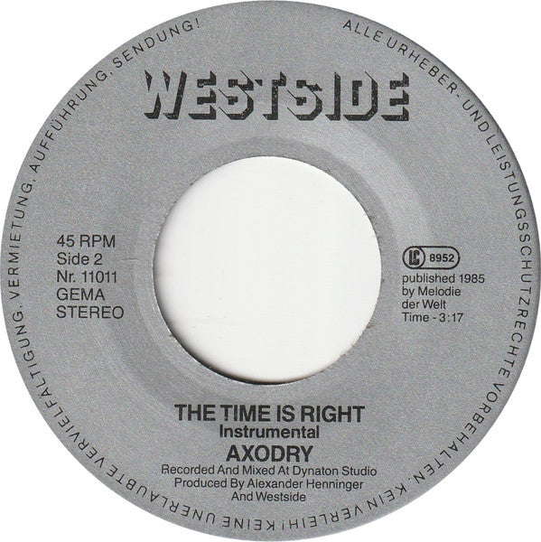 Axodry : The Time Is Right (7", Single)