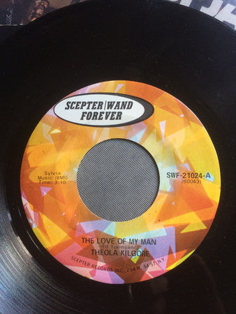 Theola Kilgore : The Love Of My Man / As Long As You Need Me (7", Single, RE)