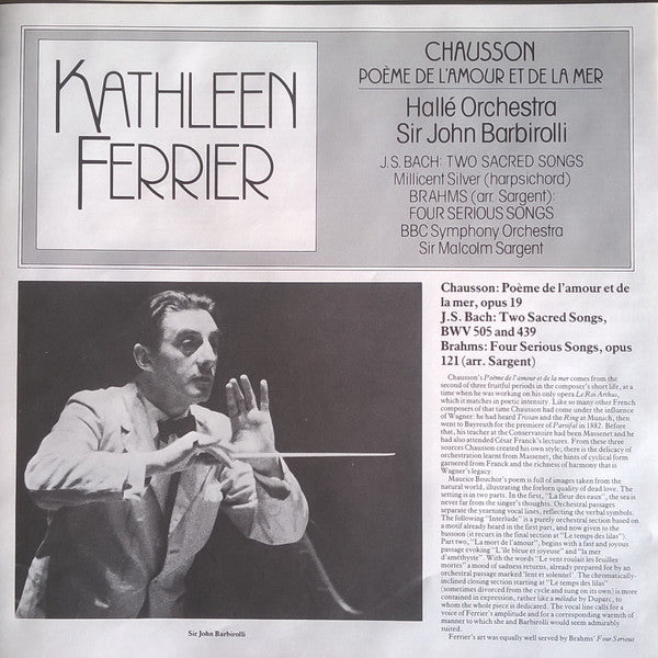 Ernest Chausson / Johann Sebastian Bach / Johannes Brahms - Kathleen Ferrier, Hallé Orchestra, Sir John Barbirolli, BBC Symphony Orchestra, Sir Malcolm Sargent : Poeme De L'Amour Et De La Mer / Two Sacred Songs / Four Serious Songs (LP, Mono)