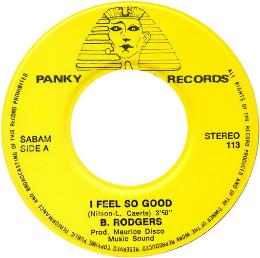 B. Rodgers : I Feel So Good (7", Single)
