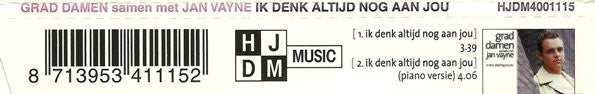Grad Damen Samen Met Jan Vayne : Ik Denk Altijd Nog Aan Jou (CD, Single)