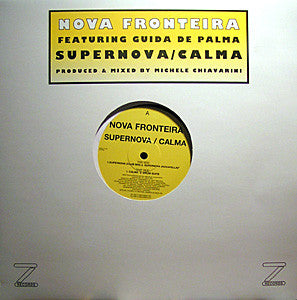 Nova Fronteira Featuring Guida De Palma : Supernova / Calma (12")