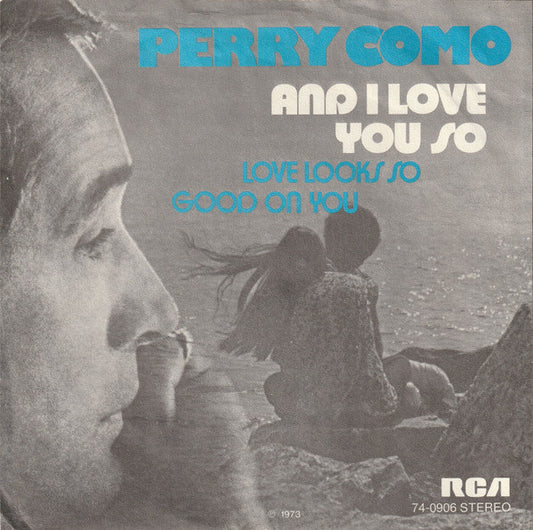 Perry Como : And I Love You So (7", Single)