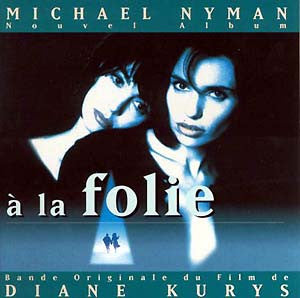 Michael Nyman : A La Folie (CD)
