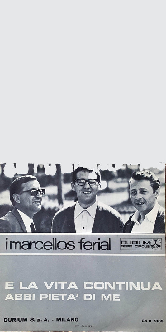 Marcello's Ferial : E La Vita Continua (7", Gat)