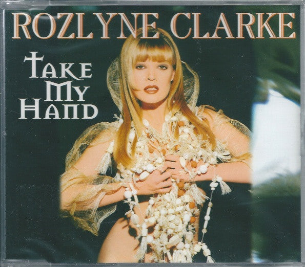 Rozlyne Clarke : Take My Hand (CD, Maxi)