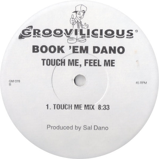 Book 'Em Dano : Touch Me, Feel Me (12", Promo)