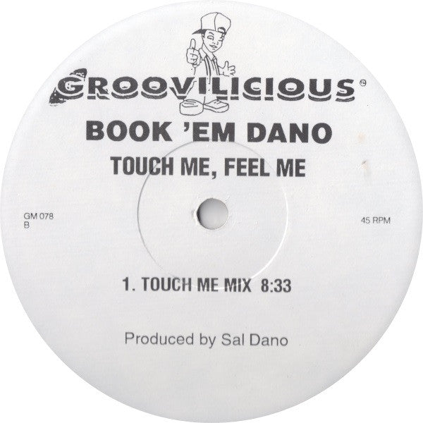 Book 'Em Dano : Touch Me, Feel Me (12", Promo)