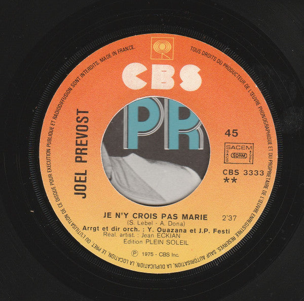Joël Prévost : L'Age D'Amour / Je N'Y Crois Pas Marie (7", Single)