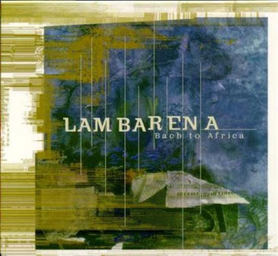 Lambarena : Bach To Africa (CD, Album, RE)