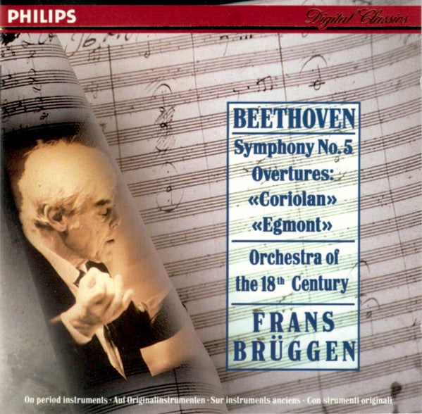 Frans Brüggen, Orchestra Of The 18th Century, Ludwig van Beethoven : Symphony No. 5 Overtures: «Coriolan» «Egmont» (CD, Album)