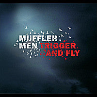 Muffler Men : Trigger And Fly (CD, Album)