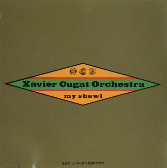 Xavier Cugat And His Orchestra : My Shawl (CD, Album, RE)