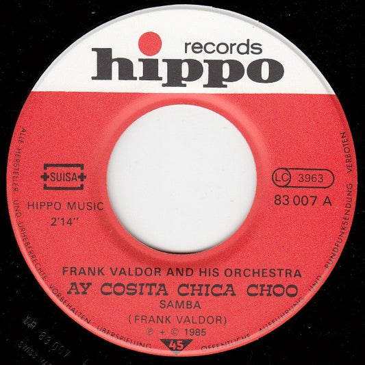 Orchester Frank Valdor : Ay Cosita Chica Choo / Slinky (7", Single)