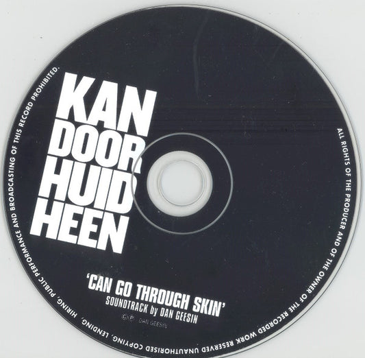 Dan Geesin : Kan Door Huid Heen - Soundtrack - Demo (CD, Single, Ltd, Promo)