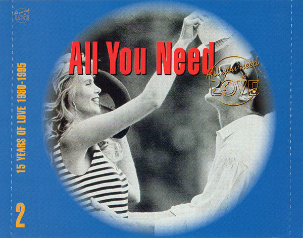 Various : All You Need Vol. 2 - 15 Years Of Love 1980 - 1995 (CD, Comp)