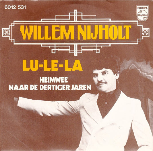 Willem Nijholt : Lu-Le-La (7")