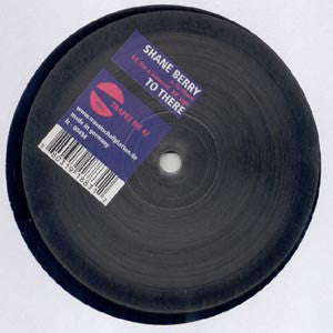 Shane Berry : To There (12")