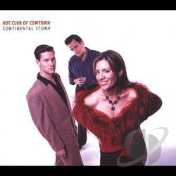 The Hot Club Of Cowtown : Continental Stomp (CD, Album)