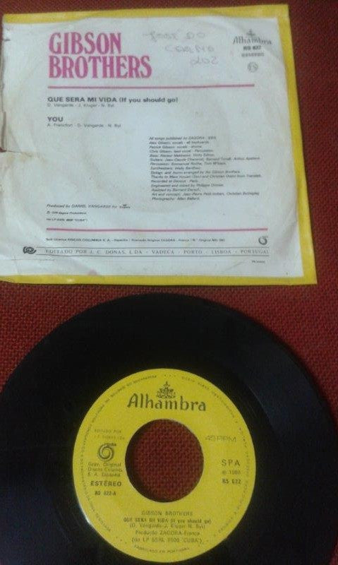 Gibson Brothers : Que Sera Mi Vida (7", Single)