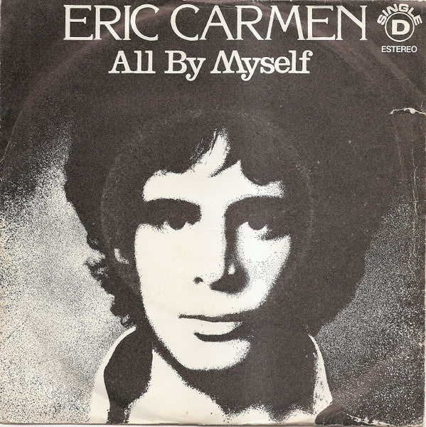 Eric Carmen : All By Myself (7", Single)