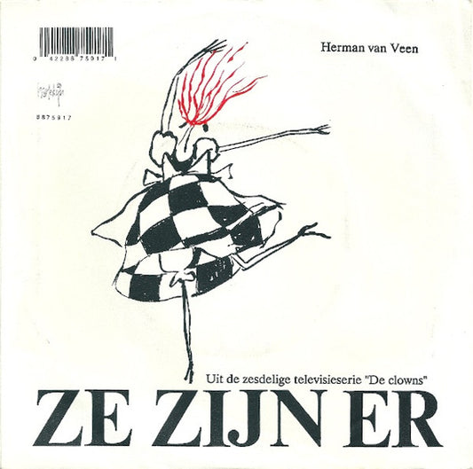 Herman van Veen, Johnny Kraaykamp En Paul van Vliet (2) / Herman van Veen : Praatjes / Ze Zijn Er (7", Single)