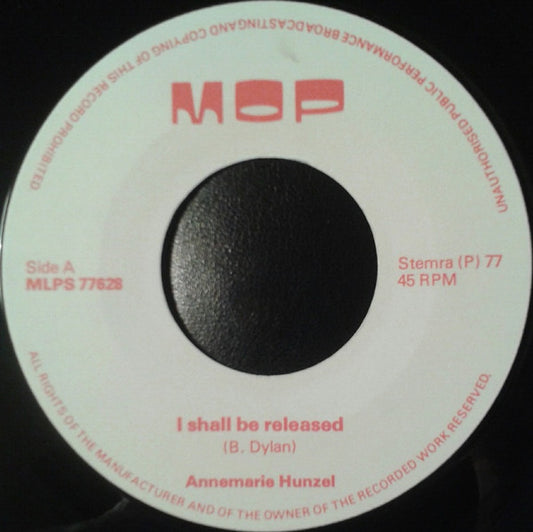 Anne-Marie Hunsel : I Shall Be Released (7")