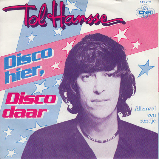 Tol Hansse : Disco Hier, Disco Daar (7", Single)