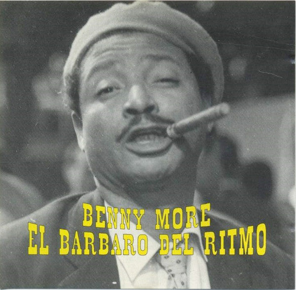 Beny Moré : El Bárbaro Del Ritmo (CD, Comp)