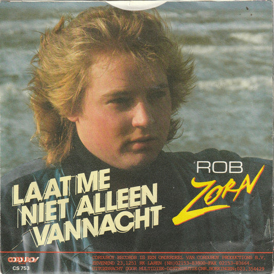 Rob Zorn : Laat Me Niet Alleen Vannacht (7", Single)