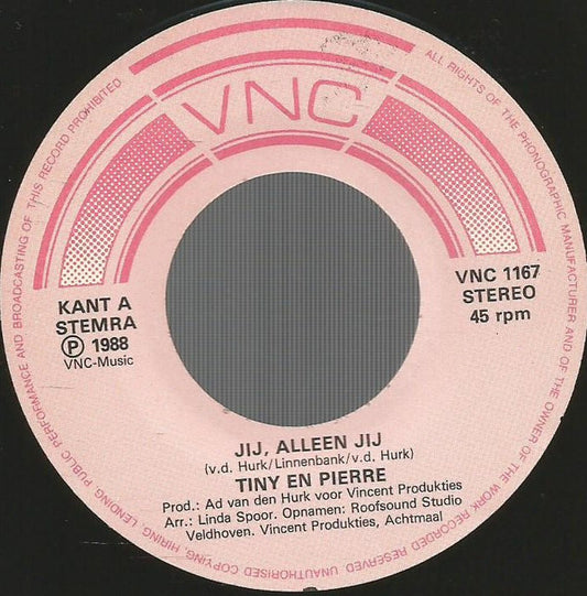 Tiny En Pierre : Jij, Alleen Jij (7", Single)