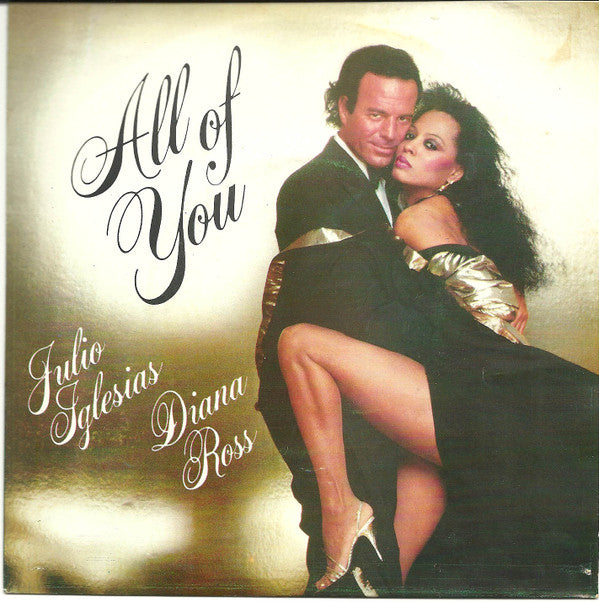 Julio Iglesias & Diana Ross : All Of You / The Last Time (7", Single)